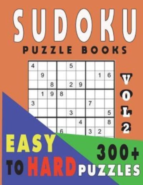 Sudoku Puzzle Books Easy To Hard 300+ Puzzles Vol2, Paperback / softback Book