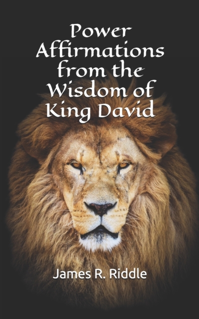 Power Affirmations from the Wisdom of King David, Paperback / softback Book