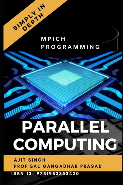 Parallel Computing Simply In Depth, Paperback / softback Book