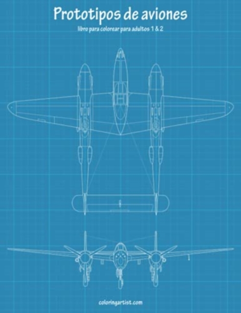 Prototipos de aviones libro para colorear para adultos 1 & 2, Paperback / softback Book