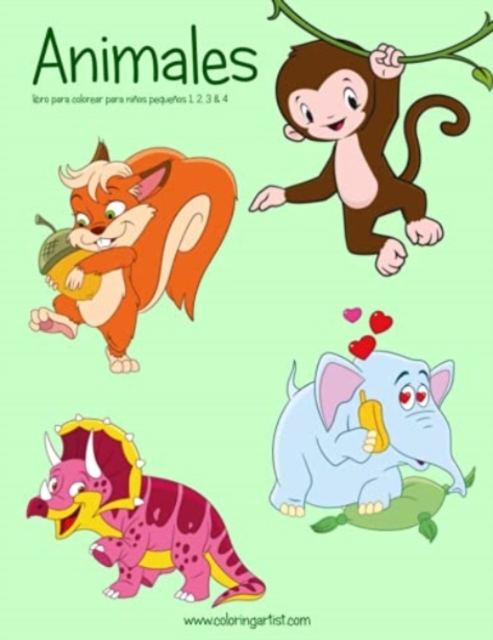 Animales libro para colorear para ninos pequenos 1, 2, 3 & 4, Paperback / softback Book