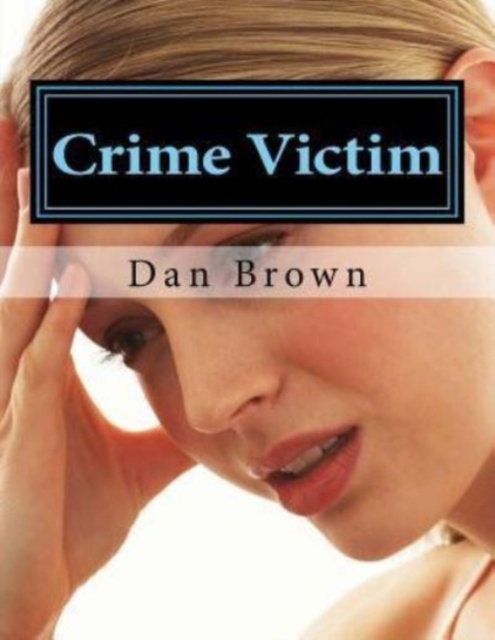 crime victim, Paperback / softback Book