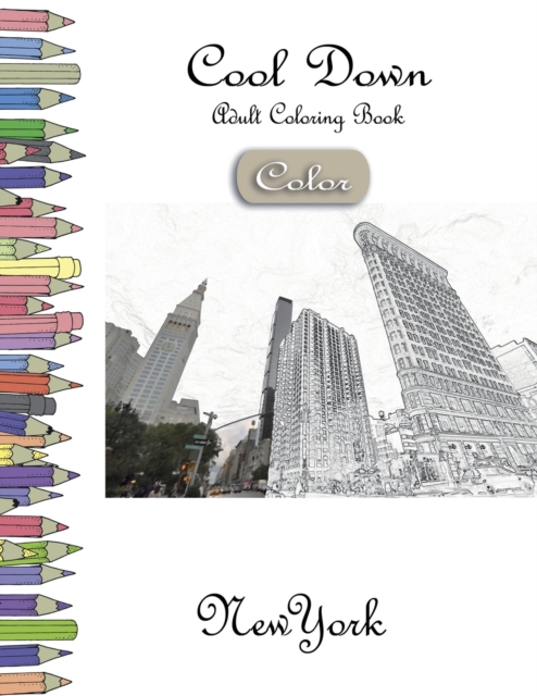 Cool Down [Color] - Adult Coloring Book : New York, Paperback / softback Book