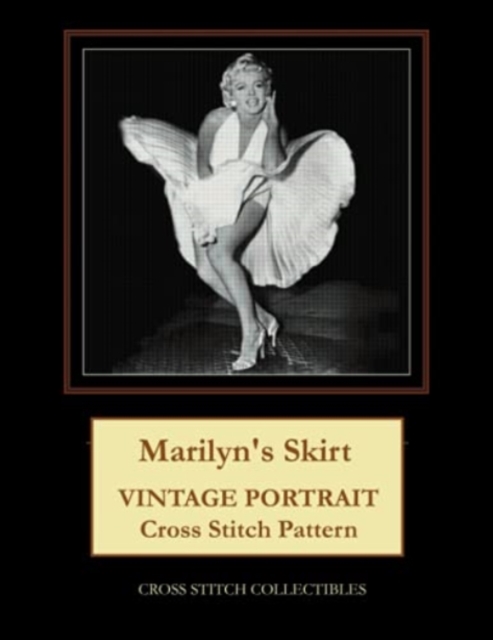 Marilyn's Skirt : Celebrity Cross Stitch Pattern, Paperback / softback Book