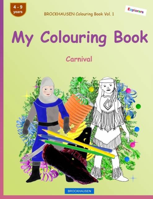 BROCKHAUSEN Colouring Book Vol. 1 - My Colouring Book : Carnival, Paperback / softback Book