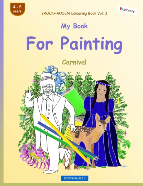 BROCKHAUSEN Colouring Book Vol. 3 - My Book For Painting : Carnival, Paperback / softback Book