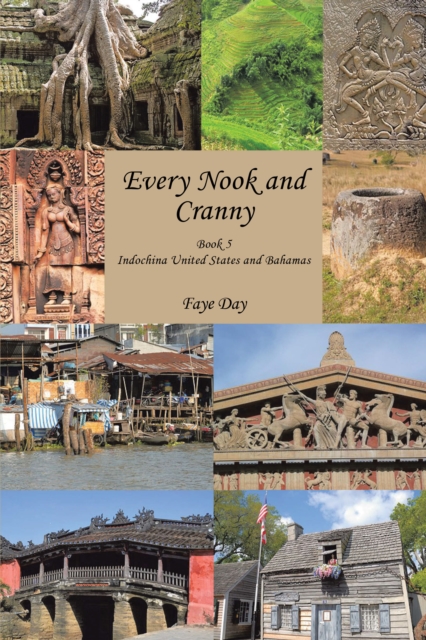 Every Nook and Cranny : Indochina United States and Bahamas Book 5, EPUB eBook
