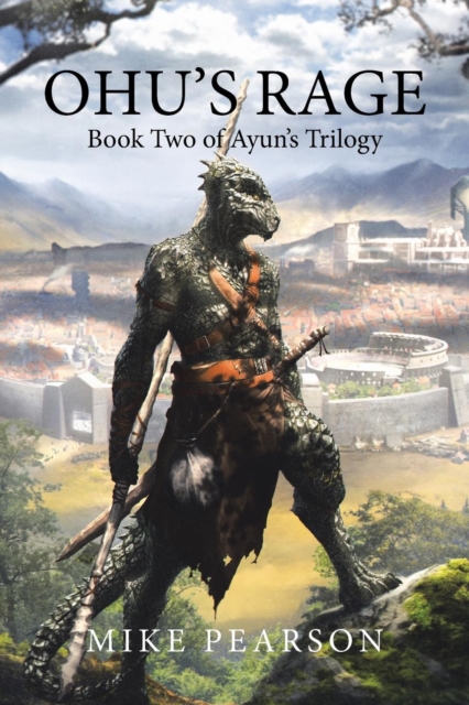 Ohu's Rage : Book Two of Ayun's Trilogy, Paperback / softback Book