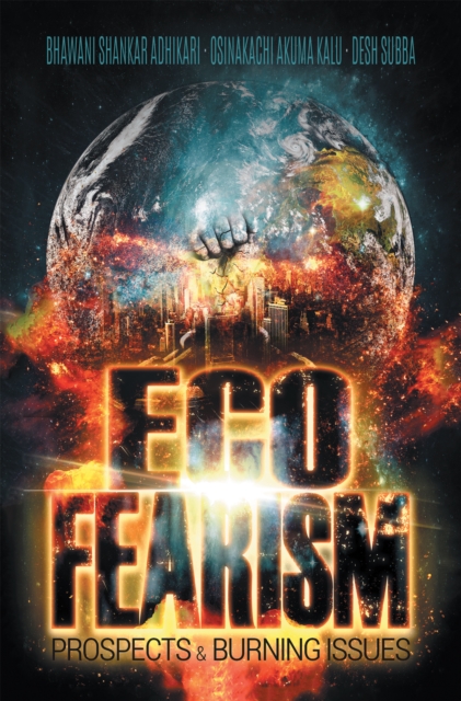 Eco-Fearism : Prospects & Burning Issues, EPUB eBook