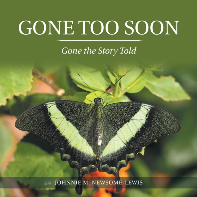 Gone Too Soon : Gone the Story Told, Paperback / softback Book