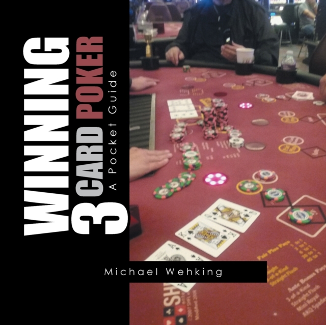 Winning 3 Card Poker : A Pocket Guide, Paperback / softback Book