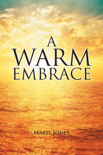 A Warm Embrace, Paperback / softback Book