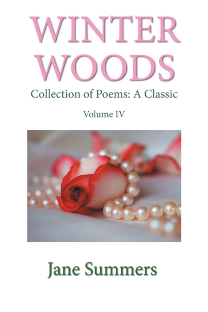 Winter Woods : Collection of Poems: a Classic, Paperback / softback Book