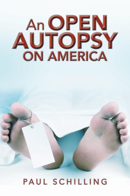 An Open Autopsy on America, Paperback / softback Book