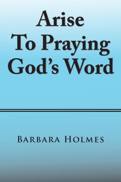 Arise to Praying God's Word, Paperback / softback Book