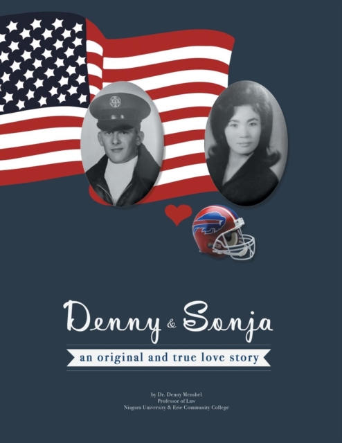 Denny & Sonja : An Original and True Love Story, Paperback / softback Book