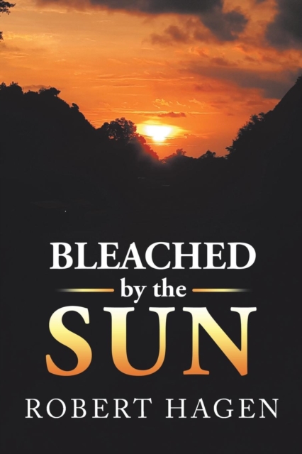 Bleached by the Sun, Paperback / softback Book