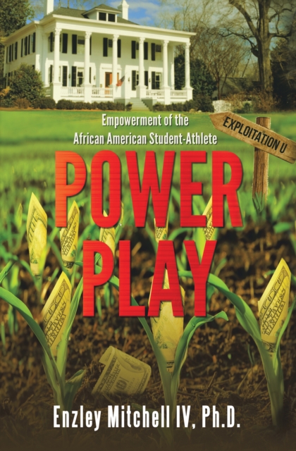 Power Play: Empowerment of the African American Student-Athlete, EPUB eBook
