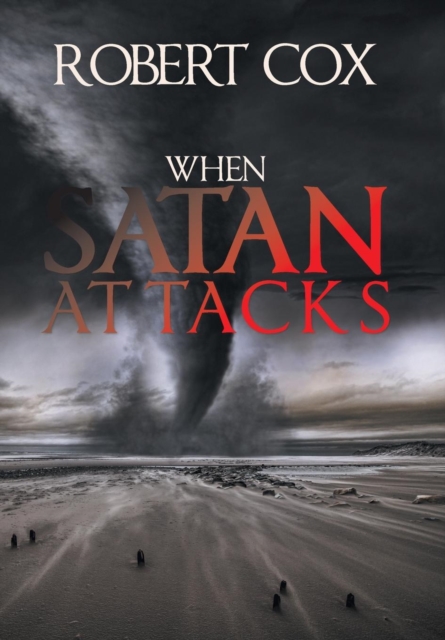 When Satan Attacks, Hardback Book