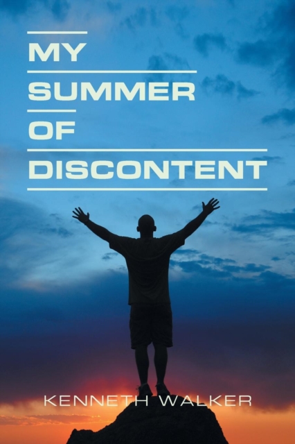 My Summer of Discontent, Paperback / softback Book