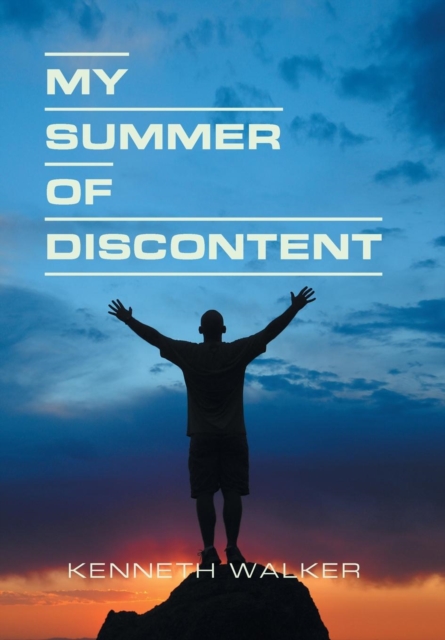 My Summer of Discontent, Hardback Book