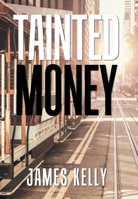 Tainted Money, Hardback Book