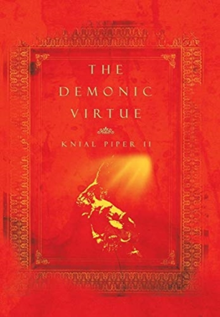The Demonic Virtue, Hardback Book