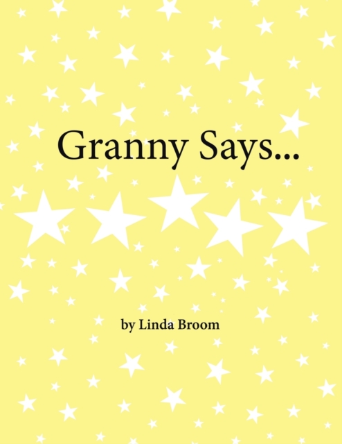Granny Says, Paperback / softback Book