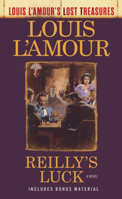 Reilly's Luck (Louis L'Amour's Lost Treasures), EPUB eBook