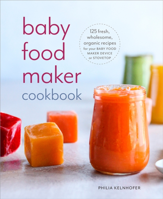 Baby Food Maker Cookbook, EPUB eBook