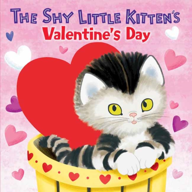 The Shy Little Kitten's Valentine's Day, Board book Book