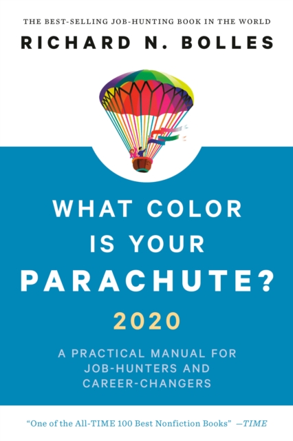 What Color Is Your Parachute? 2020 : A Practical Manual for Job-Hunters and Career-Changers, Paperback / softback Book