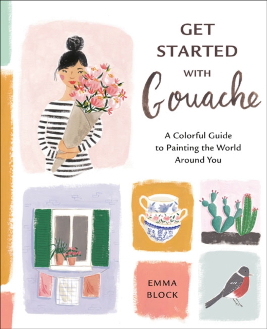 Get Started with Gouache, Paperback / softback Book
