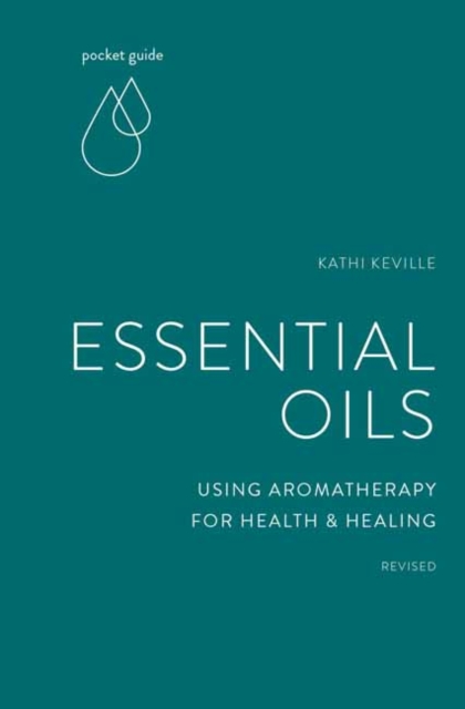 Pocket Guide to Aromatherapy : Using Essential Oils for Health and Healing, Paperback / softback Book