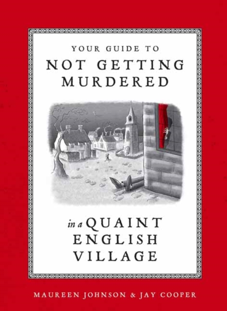 Your Guide to Not Getting Murdered in a Quaint English Village, Hardback Book