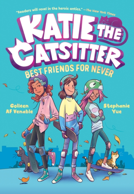 Katie the Catsitter Book 2: Best Friends for Never, Paperback / softback Book