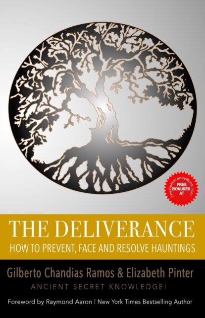 The Deliverance : How to Face and Resolve Hauntings, Paperback / softback Book