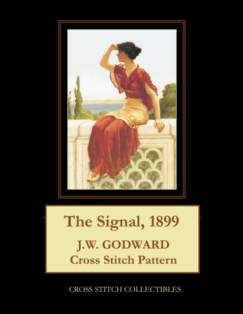 The Signal, 1899 : J. W. Godward Cross Stitch Pattern, Paperback / softback Book