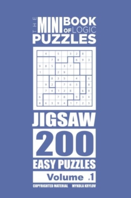 The Mini Book of Logic Puzzles - Jigsaw 200 Easy (Volume 1), Paperback / softback Book