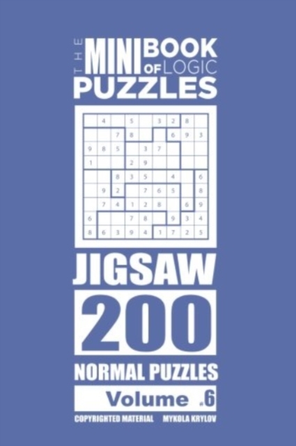 The Mini Book of Logic Puzzles - Jigsaw 200 Normal (Volume 6), Paperback / softback Book