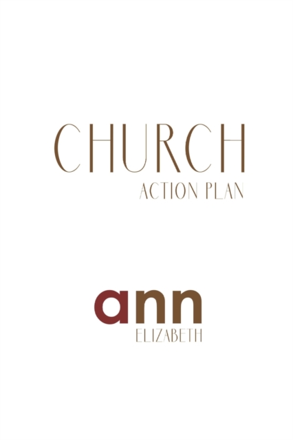 Church Action Plan - Ann Elizabeth, Paperback / softback Book