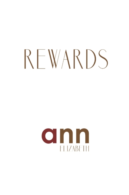 Rewards - Ann Elizabeth, Paperback / softback Book
