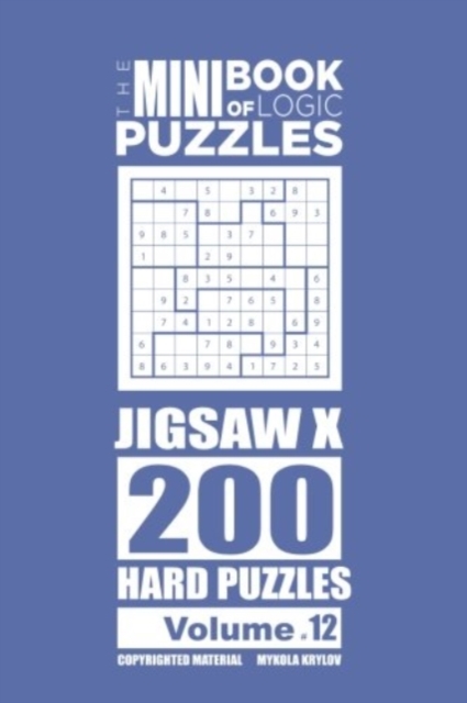 The Mini Book of Logic Puzzles - Jigsaw X 200 Hard (Volume 12), Paperback / softback Book