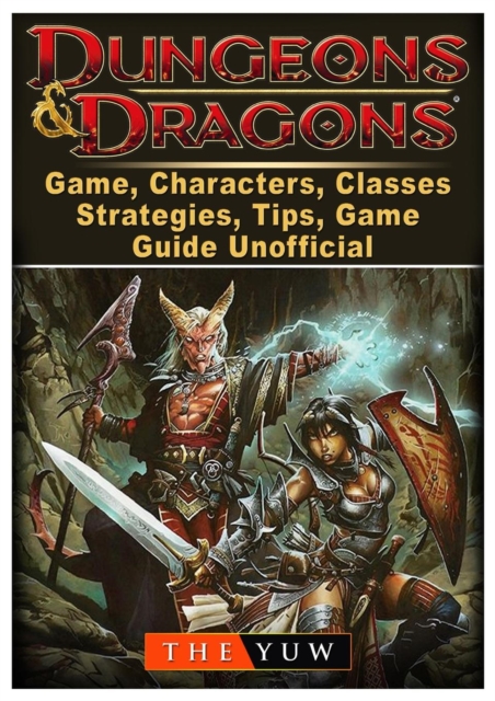 Dungeons and Dragons Board Game, Characters, Classes, Strategies, Tips, Game Guide Unofficial, Paperback / softback Book