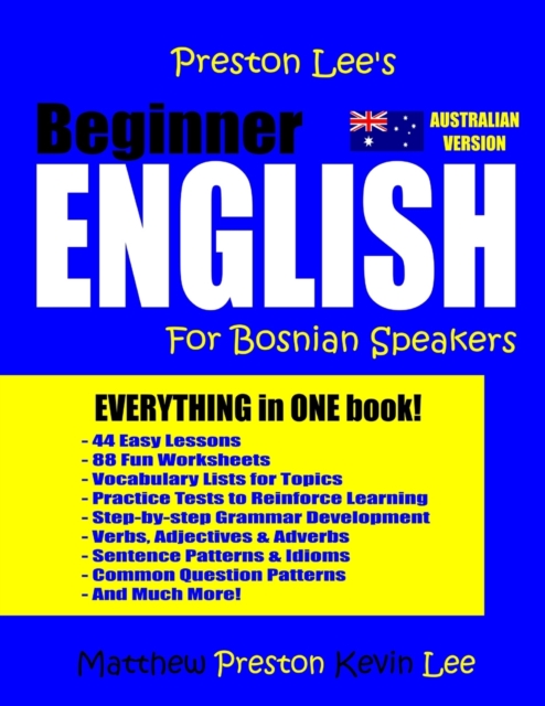 Preston Lee's Beginner English For Bosnian Speakers (Australian), Paperback / softback Book