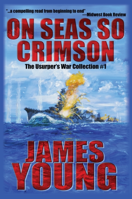 On Seas So Crimson : Usurper's War Collection No. 1, Paperback / softback Book