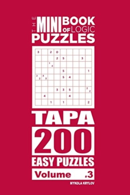 The Mini Book of Logic Puzzles - Tapa 200 Easy (Volume 3), Paperback / softback Book