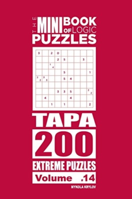The Mini Book of Logic Puzzles - Tapa 200 Extreme (Volume 14), Paperback / softback Book