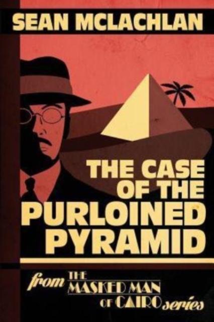 The Case of the Purloined Pyramid, Paperback / softback Book