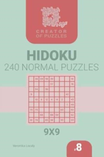 Creator of puzzles - Hidoku 240 Normal (Volume 8), Paperback / softback Book